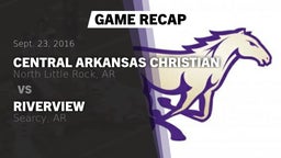 Recap: Central Arkansas Christian  vs. Riverview  2016
