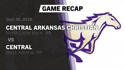 Recap: Central Arkansas Christian  vs. Central  2016