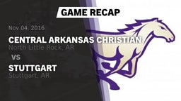 Recap: Central Arkansas Christian  vs. Stuttgart  2016