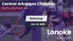 Matchup: Central Arkansas vs. Lonoke  2018
