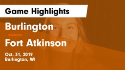 Burlington  vs Fort Atkinson  Game Highlights - Oct. 31, 2019