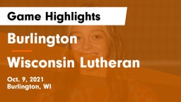 Burlington  vs Wisconsin Lutheran  Game Highlights - Oct. 9, 2021