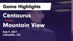 Centaurus  vs Mountain View  Game Highlights - Feb 9, 2017