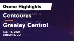 Centaurus  vs Greeley Central  Game Highlights - Feb. 13, 2020