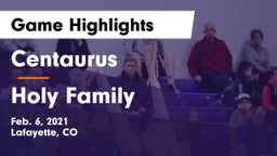 Centaurus  vs Holy Family  Game Highlights - Feb. 6, 2021