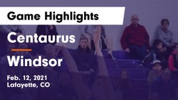 Centaurus  vs Windsor  Game Highlights - Feb. 12, 2021