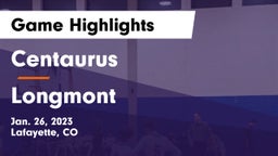 Centaurus  vs Longmont  Game Highlights - Jan. 26, 2023