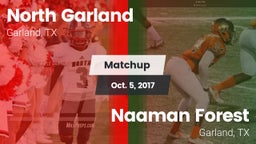 Matchup: North Garland High vs. Naaman Forest  2017