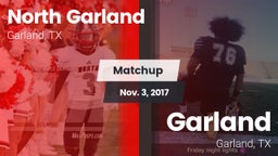 Matchup: North Garland High vs. Garland  2017
