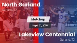 Matchup: North Garland High vs. Lakeview Centennial  2018