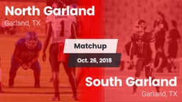 Matchup: North Garland High vs. South Garland  2018