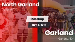Matchup: North Garland High vs. Garland  2018