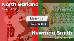 Matchup: North Garland High vs. Newman Smith  2019