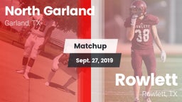 Matchup: North Garland High vs. Rowlett  2019