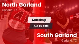 Matchup: North Garland High vs. South Garland  2019