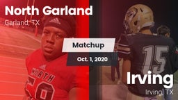 Matchup: North Garland High vs. Irving  2020