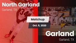 Matchup: North Garland High vs. Garland  2020