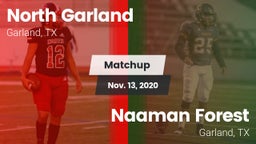 Matchup: North Garland High vs. Naaman Forest  2020