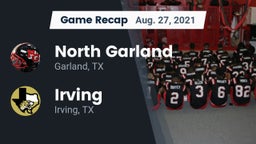 Recap: North Garland  vs. Irving  2021