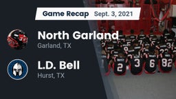 Recap: North Garland  vs. L.D. Bell 2021