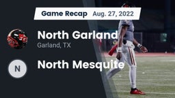 Recap: North Garland  vs. North Mesquite 2022