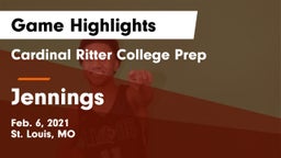 Cardinal Ritter College Prep vs Jennings  Game Highlights - Feb. 6, 2021