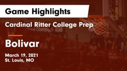 Cardinal Ritter College Prep vs Bolivar  Game Highlights - March 19, 2021