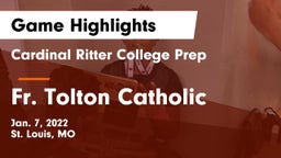 Cardinal Ritter College Prep  vs Fr. Tolton Catholic  Game Highlights - Jan. 7, 2022