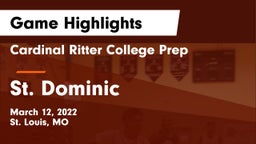 Cardinal Ritter College Prep  vs St. Dominic  Game Highlights - March 12, 2022