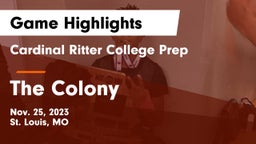 Cardinal Ritter College Prep  vs The Colony  Game Highlights - Nov. 25, 2023