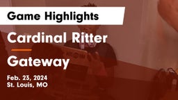 Cardinal Ritter  vs Gateway  Game Highlights - Feb. 23, 2024