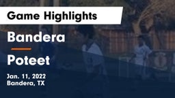 Bandera  vs Poteet  Game Highlights - Jan. 11, 2022