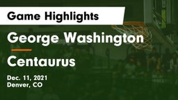 George Washington  vs Centaurus  Game Highlights - Dec. 11, 2021