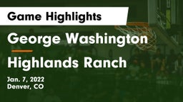 George Washington  vs Highlands Ranch  Game Highlights - Jan. 7, 2022