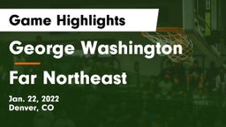 George Washington  vs Far Northeast Game Highlights - Jan. 22, 2022
