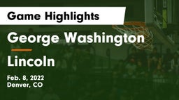 George Washington  vs Lincoln Game Highlights - Feb. 8, 2022