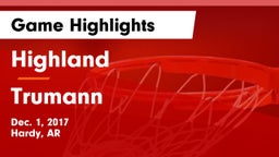 Highland  vs Trumann Game Highlights - Dec. 1, 2017