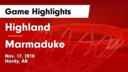 Highland  vs Marmaduke  Game Highlights - Nov. 17, 2018