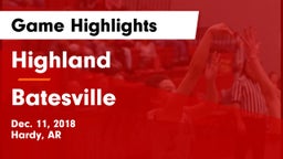 Highland  vs Batesville  Game Highlights - Dec. 11, 2018