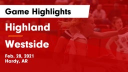 Highland  vs Westside  Game Highlights - Feb. 28, 2021