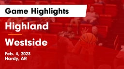 Highland  vs Westside  Game Highlights - Feb. 4, 2023