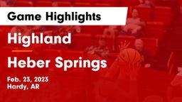 Highland  vs Heber Springs  Game Highlights - Feb. 23, 2023