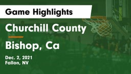Churchill County  vs Bishop, Ca Game Highlights - Dec. 2, 2021