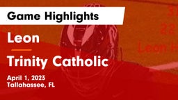 Leon  vs Trinity Catholic  Game Highlights - April 1, 2023