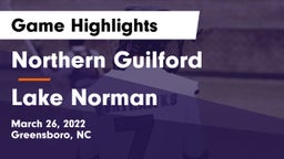 Northern Guilford  vs Lake Norman  Game Highlights - March 26, 2022