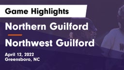 Northern Guilford  vs Northwest Guilford  Game Highlights - April 12, 2022