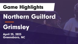 Northern Guilford  vs Grimsley  Game Highlights - April 25, 2023