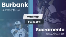 Matchup: Burbank  vs. Sacramento  2016