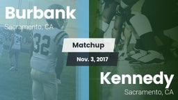 Matchup: Burbank  vs. Kennedy  2017