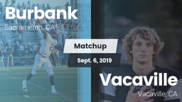 Matchup: Burbank  vs. Vacaville  2019